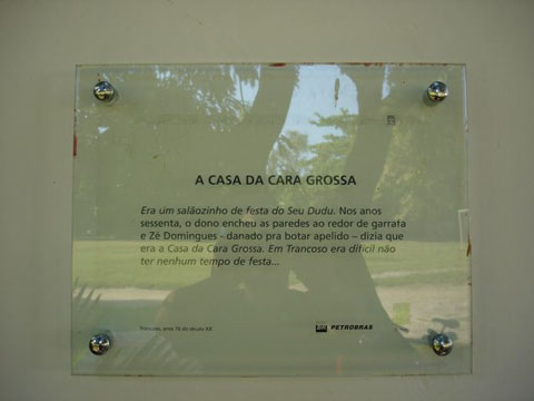 A casa da cara grossa - Trancoso